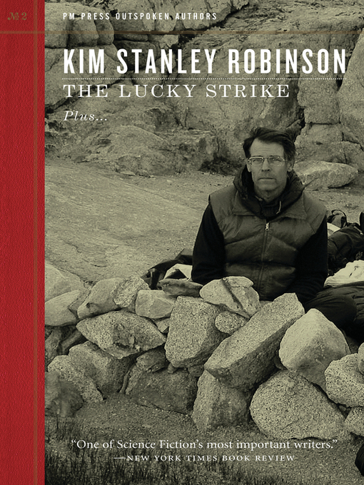 Title details for The Lucky Strike by Kim Stanley Robinson - Available